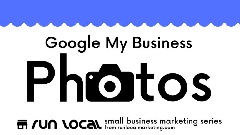 Google My Business Photos--Part of the RunLocal Small Business Marketing Series